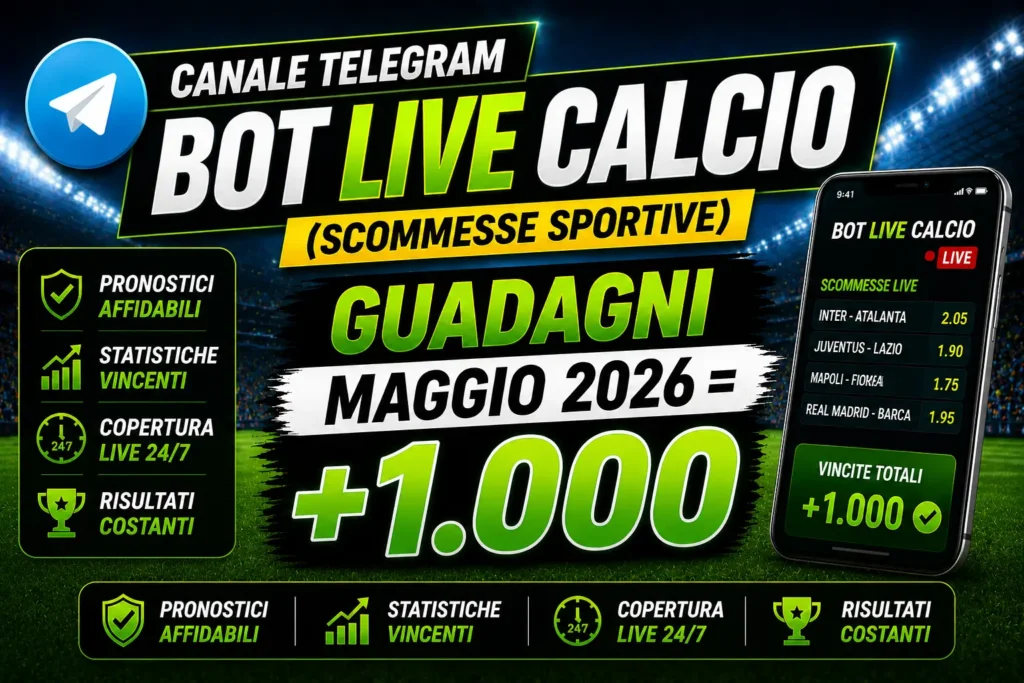 Bot Scommesse Live Calcio Maggio 2026