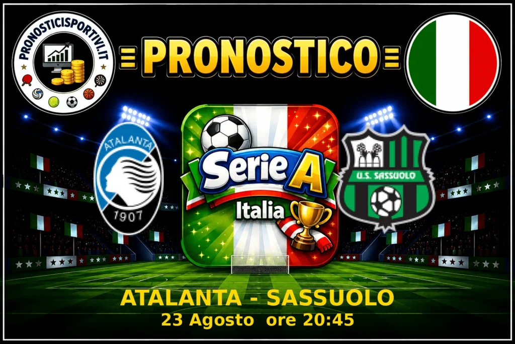 Pronostico Atalanta - Sassuolo
