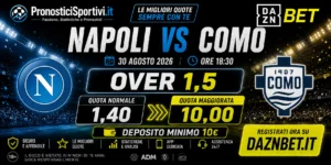 Quota Maggiorata DaznBet Napoli Como 30 agosto 2026