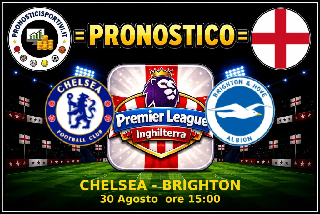 Pronostico Chelsea - Brighton