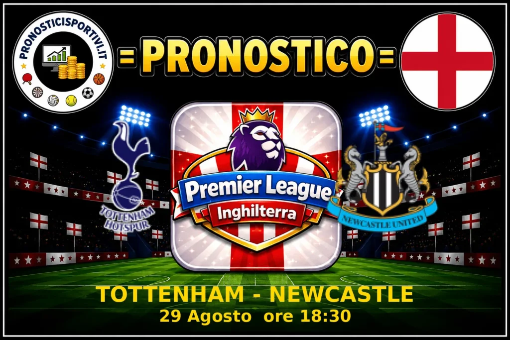 Pronostico Tottenham - Newcastle