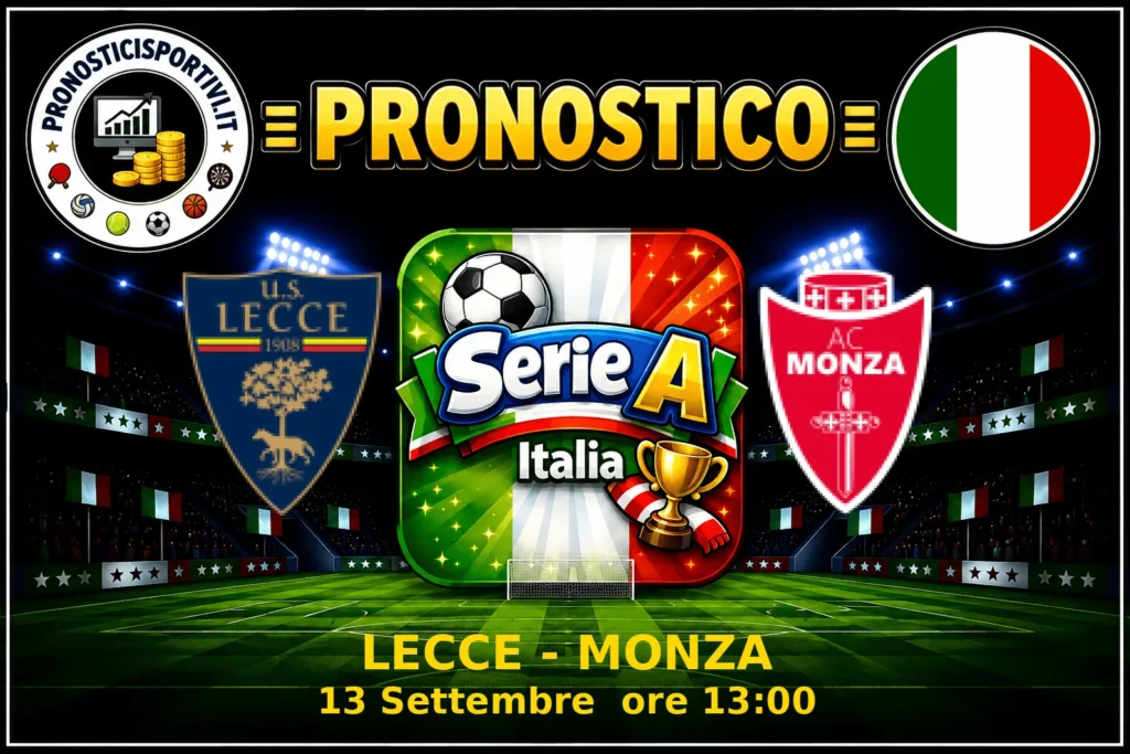 Pronostico Lecce - Monza