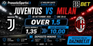 Quota Maggiorata DaznBet Juventus Milan 6 settembre 2026