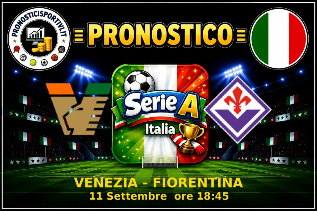 Pronostico Venezia - Fiorentina