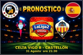 Pronostico Celta Vigo B - Castellon