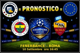Pronostico Fenerbahce - Roma